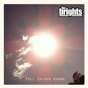 The Brights - Full Colour Sound - 